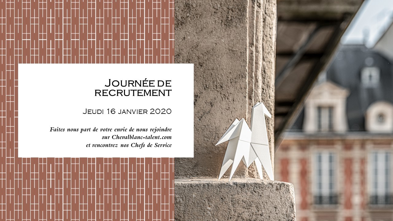 news-main-save-the-date-jeudi-16-janvier-journee-de-recrutement-cheval-blanc-paris.1578319195.JPG